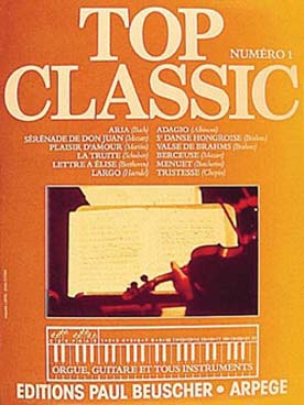 Illustration de Collection TOP : édition simplifiée avec ligne mélodique +accords clavier/guitare - TOP Classic N° 1 : La Truite, Lettre à Elise, Plaisir d'amour, Aria de Bach...