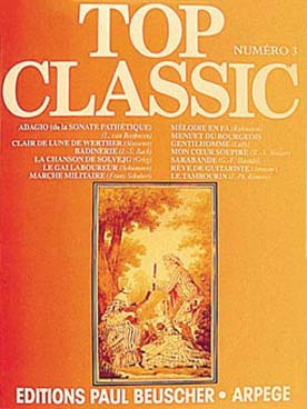 Illustration de Collection TOP : édition simplifiée avec ligne mélodique +accords clavier/guitare - TOP Classic N° 3 : Adagio de la sonate pathétique, Badinerie de Bach...