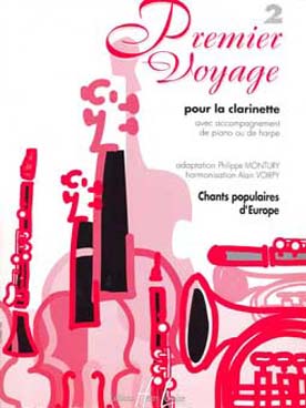 Illustration de PREMIER VOYAGE par Voirpy/Montury Chants et danses populaires d'Europe pour clarinette et piano ou harpe - Vol. 2