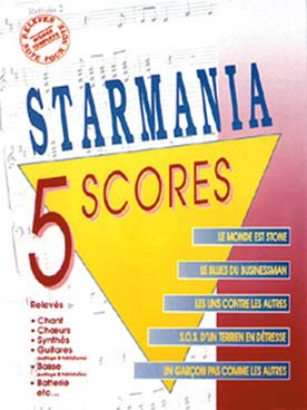 Illustration de STARMANIA Opéra Rock (Berger/Plamondon) 5 Scores : relevés complets chant et chœur, piano et synthés, guitares et basse, batterie et percussions, etc...