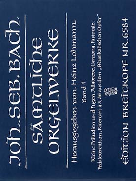 Illustration de Œuvre complète pour orgue (Breitkopf) - Vol. 4 : Petits préludes et fugues, Allabreve, Canzona, Pastorale, Pedal- exercitium, Ricercari