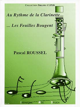 Illustration de Au rythme de la clarinette.... les feuilles bougent : méthode reliée