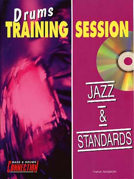 Illustration de DRUMS TRAINING SESSION - Jazz & standards avec CD play-along