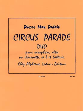 Illustration de Circus parade pour saxophone alto et batterie