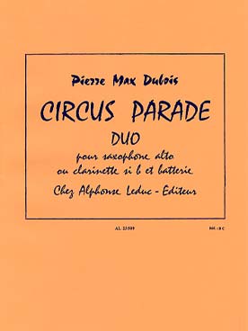 Illustration de Circus parade pour saxophone alto et batterie