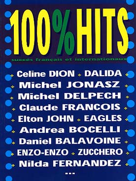 Illustration de 100 % HITS : succès français et internationaux (P/V/G) - Vol. 1
