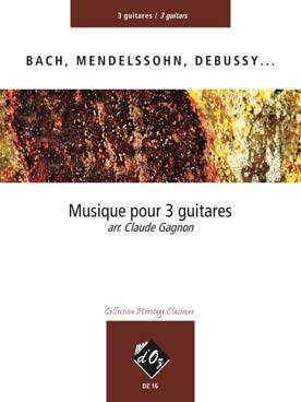 Illustration de MUSIQUE POUR 3 GUITARES : Gibbons, Jenkins, Telemann, Bach, Mozart, Mendelssohn, Debussy... (tr. Gagnon)