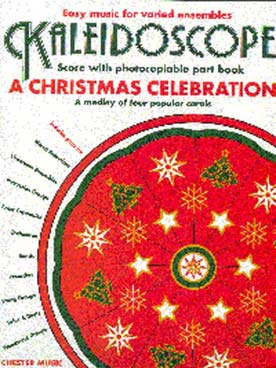 Illustration de KALEIDOSCOPE : musique facile d'ensemble variable pour tous instruments - A christmas celebration