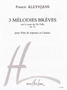 Illustration de 3 Mélodies brèves op. 150 sur le nom de de Falla, pour soprano et guitare