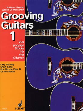 Illustration de Grooving guitars pour 4 guitares - Vol. 1 : Lazy monday - Short song - Una rumba para ti - On the rocks