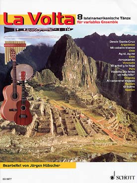 Illustration de LA VOLTA : 8 Danses latinoaméricaines pour ensemble variable (flûtes, flûtes à bec et autres instruments en ut ou si b, guitare, clavier, percussion...)