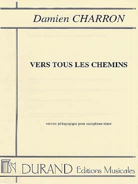 Illustration de Vers tous les chemins (version simplifiée pour saxo ténor)