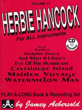 Illustration de AEBERSOLD : approche de l'improvisation jazz tous instruments avec CD play-along - Vol. 11 : Herbie Hancock