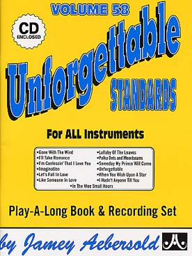 Illustration de AEBERSOLD : approche de l'improvisation jazz tous instruments avec CD play-along - Vol. 58 : Unforgettable