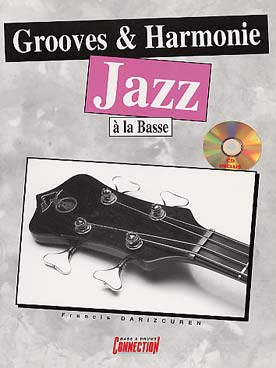 Illustration de Grooves et harmonie jazz à la basse, avec CD