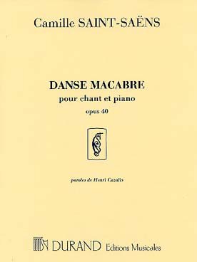 Illustration de Danse macabre op. 40 pour baryton et piano (parols de Henri Cazalis)