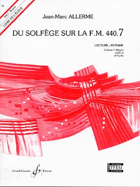 Illustration de Du solfège sur la F.M. 440 - Vol. 7 (440.7) Lecture/rythme Livre de l'élève sans CD