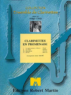 Illustration de CLARINETTES EN PROMENADE : Vivaldi, Schubert, Bach..., tr. A. Osché (3 cl. si b et cl. basse ou 4 cl. si b)