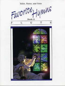 Illustration de FAVORITE HYMNS VOL. 2 : 15 arrangements jouables en solo, duo ou trio