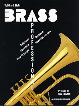 Illustration de Brass professional : endurance - résistance - souplesse - coup de langue - formation des sons