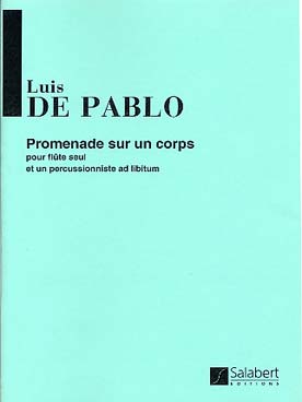 Illustration de Promenade sur un corps pour flûte et percussion ad libitum   