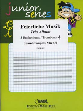 Illustration de TRIO ALBUM "Junior series" : Feierliche musik pour 3 instruments en clé de sol