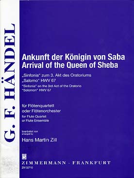 Illustration de L'Arrivée de la Reine de Saba (extrait de Salomon HWV 67), tr. Zill pour quatuor de flûtes ou ensemble de flûtes