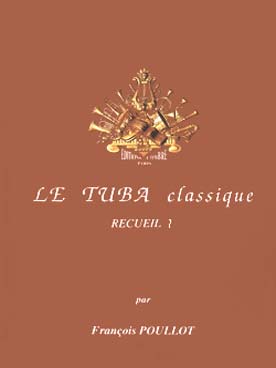 Illustration de Le TUBA CLASSIQUE par Poullot - Vol. 1