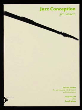 Illustration de Jazz conception : 21 études en solo pour le phrasé jazz, l'interprétation et l'improvisation