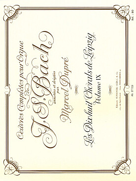 Illustration de Œuvre complète pour orgue (Dupré) - Vol. 9 : 18 Chorals de Leipzig