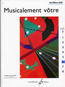 Illustration de Musicalement vôtre : exercices de lecture notes et rythmes - exemples musicaux à chanter ou jouer - Vol. 6 (moyen) 