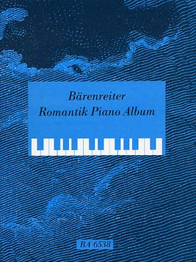 Illustration de BÄRENREITER ROMANTIC PIANO ALBUM : Field Schubert, Mendelssohn, Liszt, Wagner, Franck, Bruch, Tchaïkovsky...