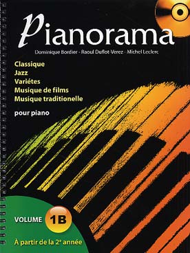Illustration de PIANORAMA : pour apprendre le piano en s'amusant à travers toutes les tendances musicales actuelles. CD d'écoute inclus - Vol. 1 B : à partir de la 2e année