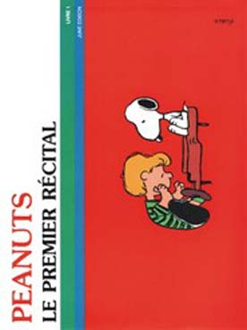 Illustration de PEANUTS - Vive le piano - Premier récital Vol. 1
