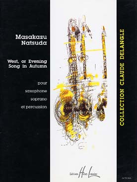 Illustration de West, or evening song in autumn pour saxophone soprano et percussion