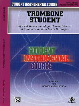 Illustration de TROMBONE STUDENT - Level 3 : advanced (ancienne édition)  
