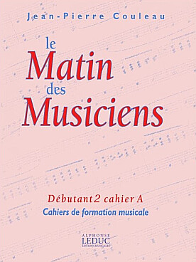 Illustration de Le Matin des musiciens - Vol. A : débutant 2