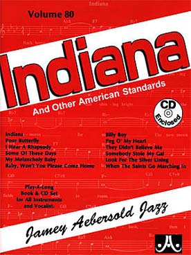 Illustration de AEBERSOLD : approche de l'improvisation jazz tous instruments avec CD play-along - Vol. 80 : Indiana and other american standards
