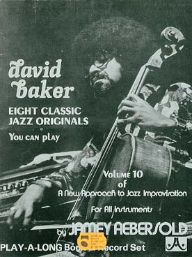 Illustration de AEBERSOLD : approche de l'improvisation jazz tous instruments avec CD play-along - Vol. 10 : David Baker