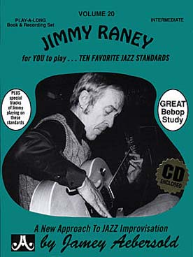 Illustration de AEBERSOLD : approche de l'improvisation jazz tous instruments avec accès audio - Vol. 20 : Jimmy Raney