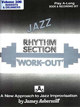 Illustration de AEBERSOLD : approche de l'improvisation jazz tous instruments avec CD play-along - Vol. 30B : A Rythm section Work-Out