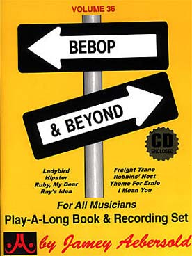 Illustration de AEBERSOLD : approche de l'improvisation jazz tous instruments - Vol. 36 : Bepop and Beyond