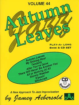 Illustration de AEBERSOLD : approche de l'improvisation jazz tous instruments avec CD play-along - Vol. 44 : Autumn Leaves standards