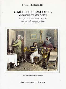 Illustration de 6 Mélodies favorites op. 51 pour cor en fa ou en sol et piano (tr. Gallay)