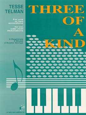 Illustration de Three of a kind pour 1 ou 2 accordéons : 3 ragtimes,  3 blues, 3 exotic songs