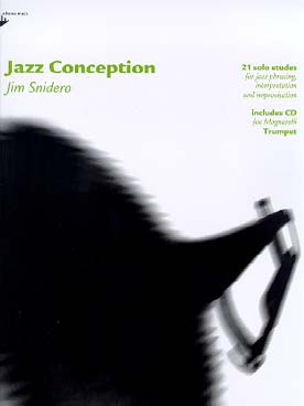 Illustration de Jazz conception : 21 études en solo pour le phrasé jazz, l'interprétation et l'improvisation