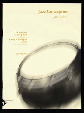 Illustration de Jazz conception for drums : 21 études pour le phrasé jazz, l'interprétation et l'improvisation