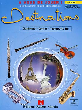 Illustration de Destinations : 15 "escales" musicales de styles variés (1er cycle), version clarinette/trompette si b