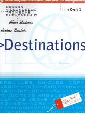 Illustration de Destinations : 15 "escales" musicales de styles variés (1er cycle), version trombone/violoncelle/basson