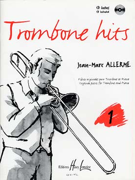 Illustration de Trombone hits : pièces originales (jazzy, classiques ou de variété) - Vol. 1